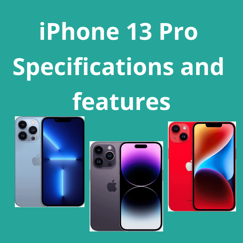 iPhone 13 Pro Specifications and features
