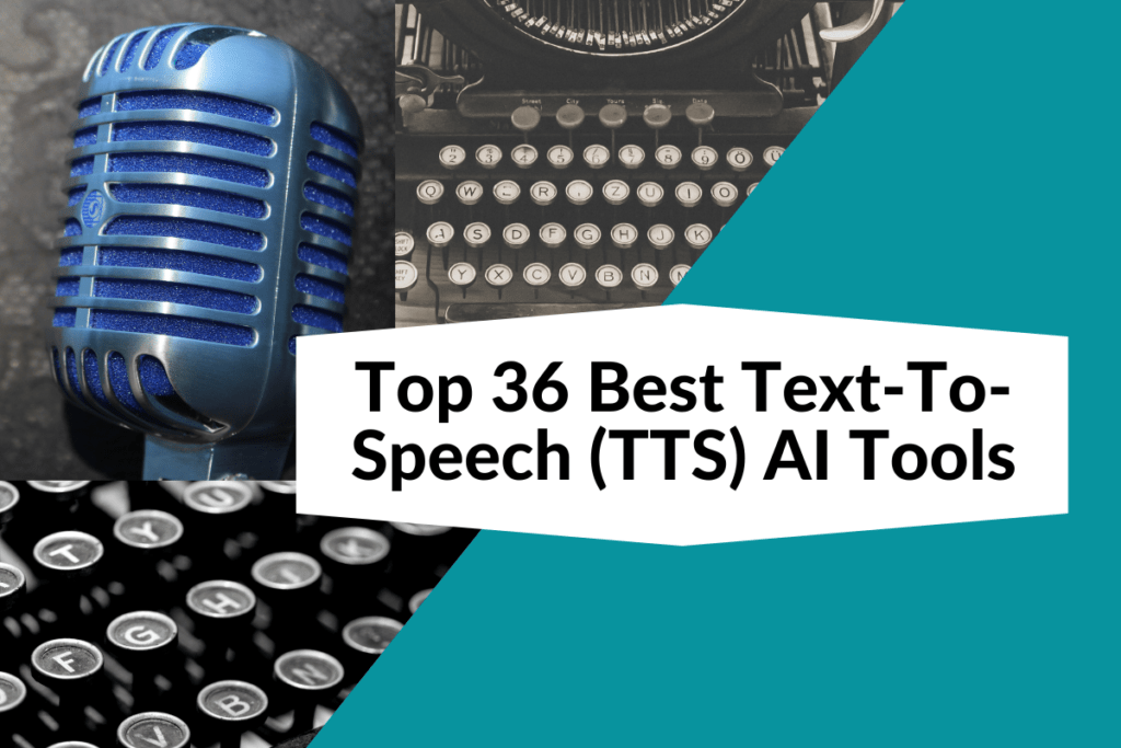 Abstract image with microphone and typewriter and a title showing 36-Best-Text-To-Speech-TTS-AI-Tools